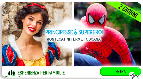Weekend Principesse e SuperEroi Toscana